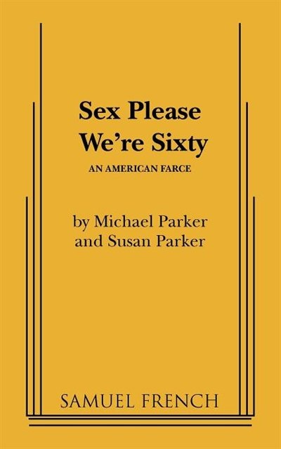 Front cover_Sex Please We're Sixty