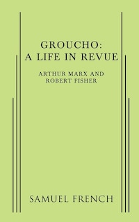 Couverture_Groucho: A Life in Revue