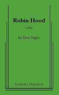 Robin Hood by Don Nigro