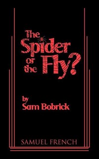Front cover_The Spider Or The Fly?