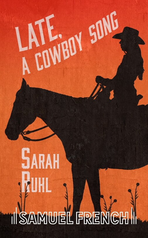 Front cover_Late, A Cowboy Song