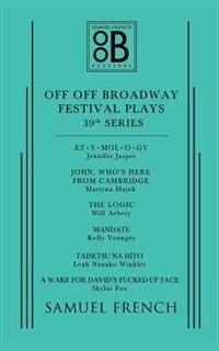 Front cover_Off Off Broadway Festival Plays, 39th Series