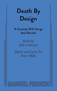 Couverture_Death by Design: A Comedy with Songs and Murder