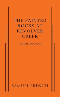 Couverture_Painted Rocks at Revolver Creek, The