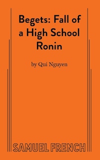 Couverture_Begets: Fall of a High School Ronin