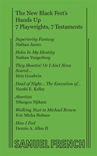 Couverture_The New Black Fest's Hands Up: 7 Playwrights, 7 Testaments