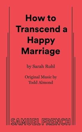 How to Transcend a Happy Marriage