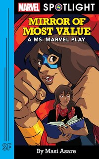 Front cover_Mirror of Most Value: A Ms. Marvel Play