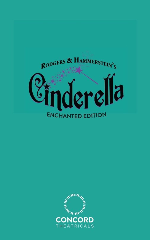Front cover_Rodgers & Hammerstein's Cinderella (Enchanted Edition)