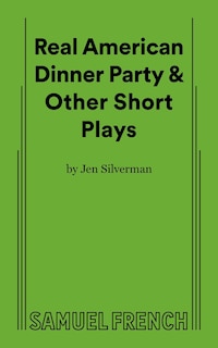 Front cover_Real American Dinner Party & Other Short Plays