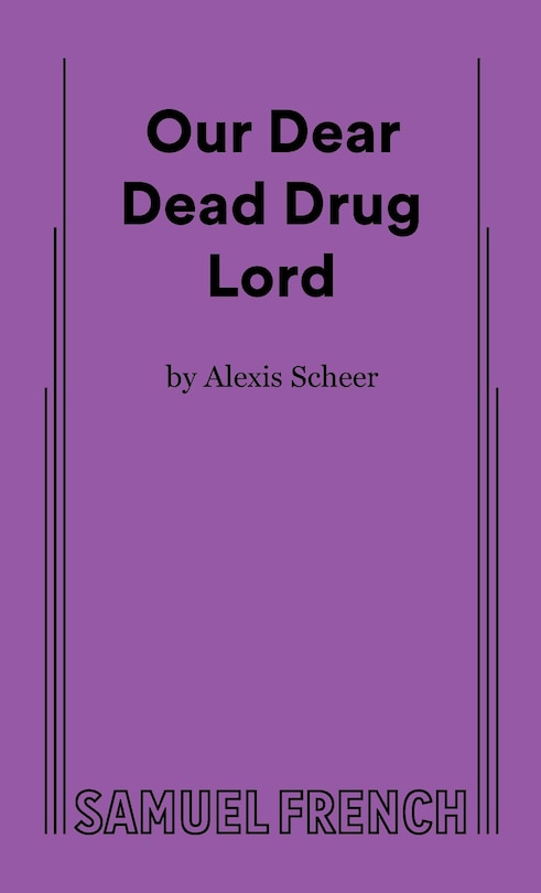Front cover_Our Dear Dead Drug Lord