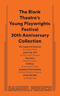 Front cover_The Blank Theatre's Young Playwrights Festival 30th Anniversary Collection