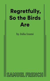Front cover_Regretfully, So The Birds Are