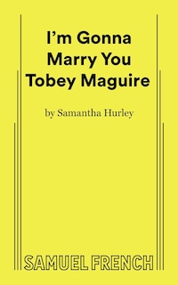 Front cover_I'm Gonna Marry You Tobey Maguire