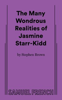 Front cover_The Many Wondrous Realities of Jasmine Starr-Kidd