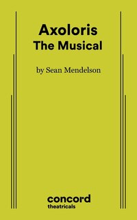 Front cover_Axoloris: The Musical