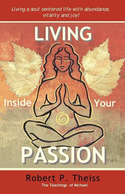 Living Inside Your Passion