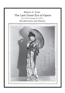 Couverture_The Last Great Era of Opera; The 1940s through the 1970s