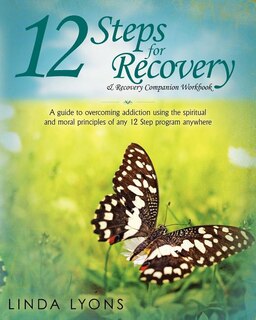 Front cover_12 Steps for Recovery & Recovery Companion Workbook