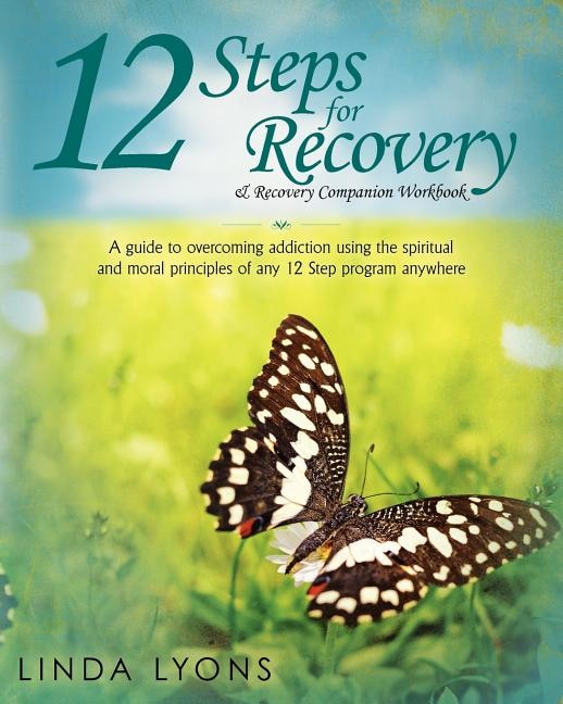 Front cover_12 Steps for Recovery & Recovery Companion Workbook