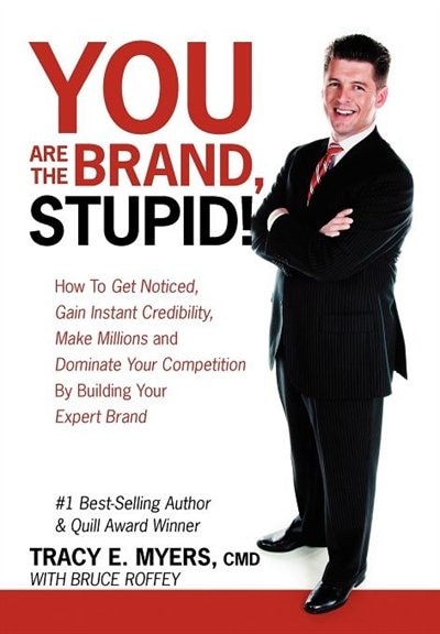 Front cover_You Are the Brand, Stupid!