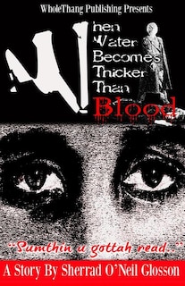 Front cover_When Water Becomes Thicker Than Blood