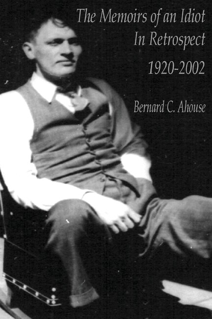 Front cover_Memoirs of an idiot - In Retrospect