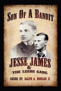 Son Of A Bandit: Jesse James & The Leeds Gang