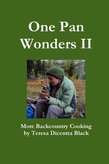 Front cover_One Pan Wonders II - More Backcountry Cooking