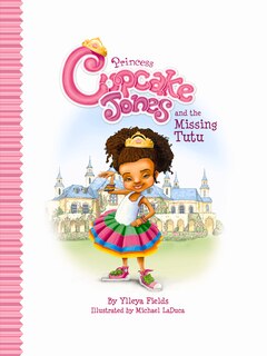 Front cover_Princess Cupcake Jones And The Missing Tutu