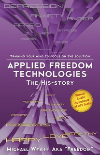 Couverture_Applied Freedom Technologies The His-story