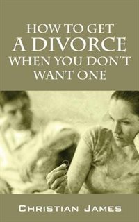 How To Get A Divorce When You Don't Want One