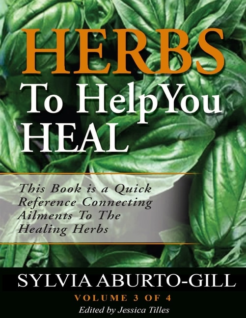 Front cover_Herbs To Help You Heal Vol.3