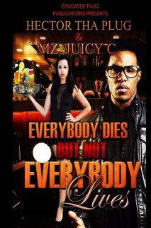 Front cover_Everybody Dies But Not Everybody Lives
