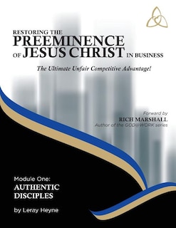 Front cover_Restoring the Preeminence of Jesus Christ in Business
