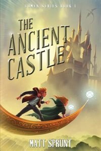 The Ancient Castle: Lumen Series Book I