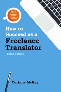 Couverture_How to Succeed as a Freelance Translator, Third Edition