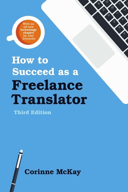 Couverture_How to Succeed as a Freelance Translator, Third Edition