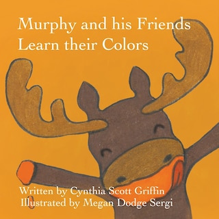 Murphy And His Friends Learn Their Colors