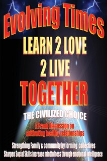 Front cover_Evolving Times Learn 2 Love 2 Live Together