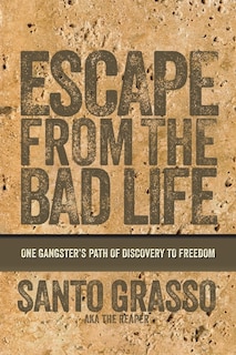Front cover_Escape From The Bad Life