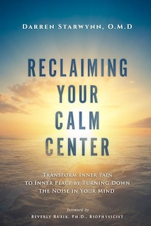 Front cover_Reclaiming Your Calm Center