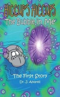 Couverture_The Bubble In Me (hiccup's Hiccups #1)