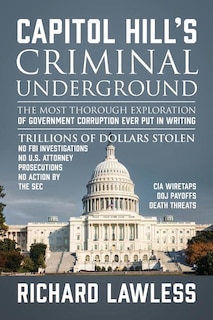 Front cover_Capitol Hill's Criminal Underground