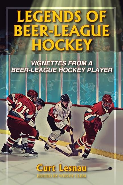 Couverture_Legends Of Beer-league Hockey