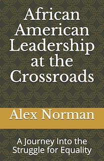 Front cover_African American Leadership at the Crossroads