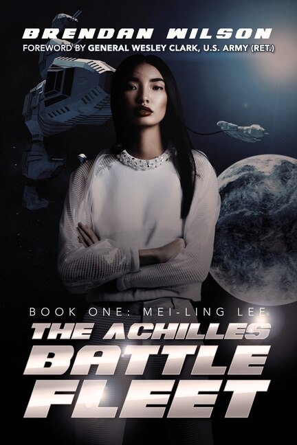 The Achilles Battle Fleet: Book One: Mei-ling Lee