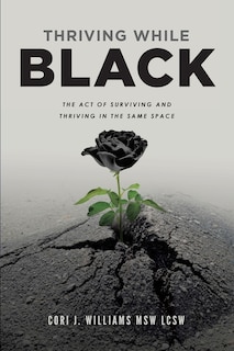 Front cover_Thriving While Black