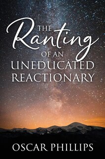 Couverture_The Ranting of an Uneducated Reactionary