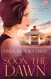 Soon the Dawn: A Valley of Promise Novella